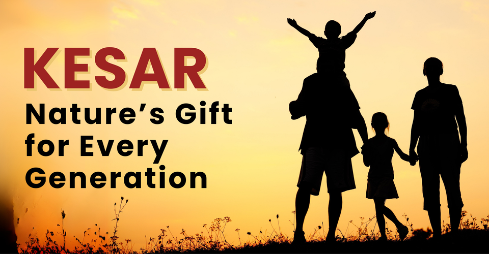 Kesar for Every Generation